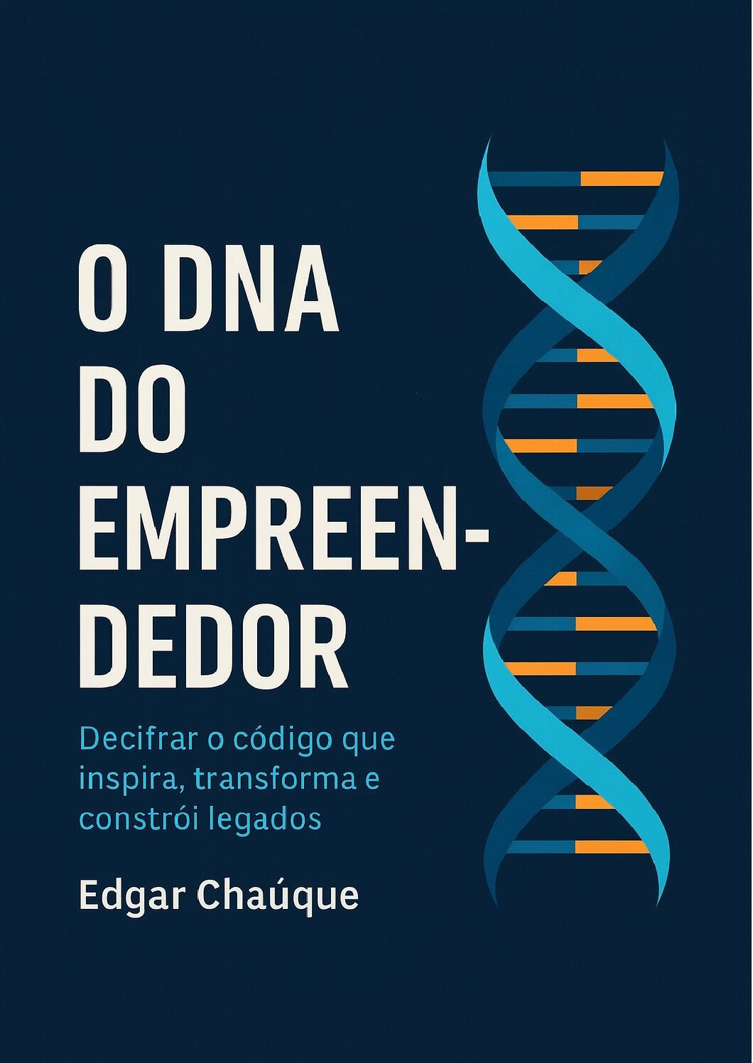 O DNA do Empreendedor