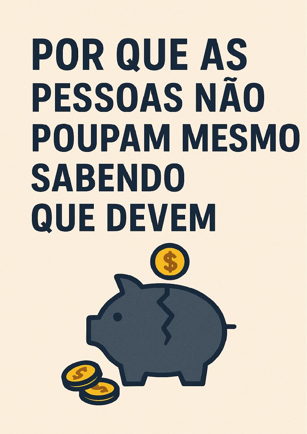 Porque as Pessoas Não Poupam
